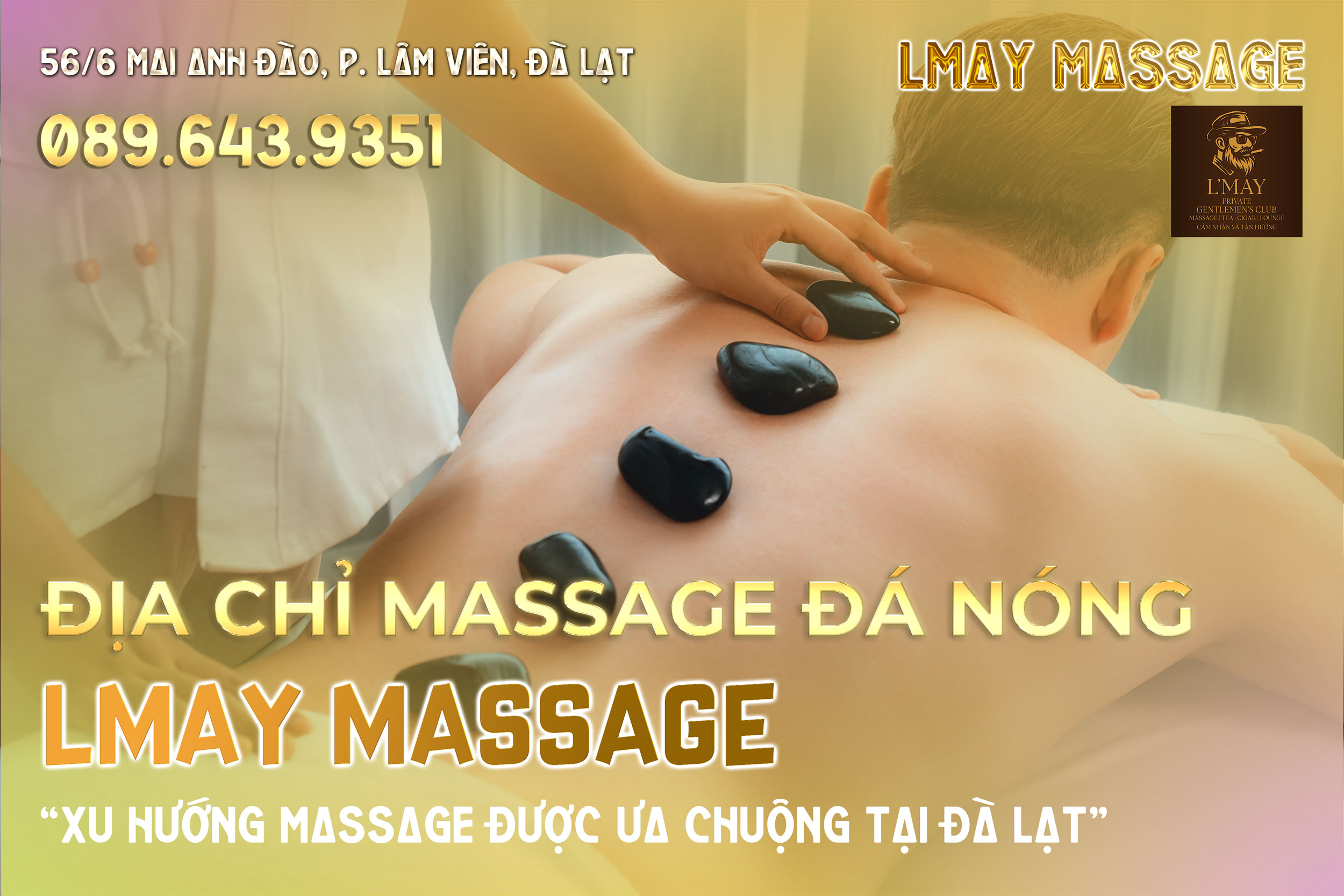 Địa-chỉ-massage-đá-nóng-nam-cao-cấp-tại-L'may-Đà-Lạt1